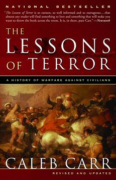 Caleb Carr - The Lessons of Terror